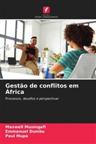 Emmanuel Dumbu, Paul Mupa, Maxwell Musingafi - Gestão de conflitos em África