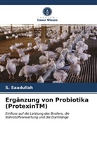 S Saadullah, S. Saadullah - Ergänzung von Probiotika (ProtexinTM)
