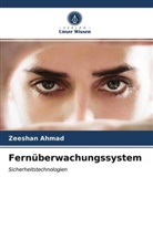 Zeeshan Ahmad - Fernüberwachungssystem