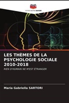 Maria Gabriella SARTORI - LES THÈMES DE LA PSYCHOLOGIE SOCIALE 2010-2018