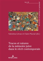 Alain Cullière, Litvan, Litvan, Valentin Litvan, Valentina Litvan, Placial... - Traces et ratures de la mémoire juive dans le récit contemporain