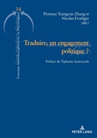 Froeliger, Froeliger, Nicola Froeliger, Nicolas Froeliger, Xiangyun Zhang, Xiangyun Zhang... - Traduire, un engagement politique ?