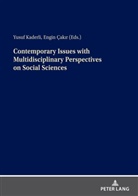 Engin Çakir, Yusuf Kaderl¿, Yusuf KADERLI - Contemporary Issues with Multidisciplinary Perspectives on Social Science