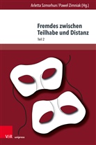 Arlett Szmorhun, Arletta Szmorhun, Zimniak, Zimniak, Pawel Zimniak - Fremdes zwischen Teilhabe und Distanz
