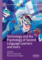 Mark R. Freiermuth, Mar R Freiermuth, Mark R Freiermuth, Zarrinabadi, Zarrinabadi, Nourollah Zarrinabadi - Technology and the Psychology of Second Language Learners and Users