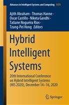 Ajith Abraham, Oscar Castillo, Oscar Castillo et al, Niketa Gandhi, Thoma Hanne, Thomas Hanne... - Hybrid Intelligent Systems