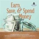 Biz Hub - Earn, Save, & Spend Money | Earn Money Books | Economics for Kids | 3rd Grade Social Studies | Children's Money & Saving Reference