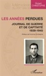 Francine Christophe, Robert Christophe - Les années perdues