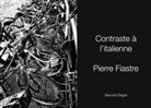 Pierre Fiastre - Contraste à l'italienne