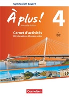 Catherine Jorißen, Catherine Mann-Grabowski, Catherin Jorissen, Catherine Jorissen, Catherine Mann-Grabowski - À plus ! - Französisch als 1. und 2. Fremdsprache - Bayern - Ausgabe 2017 - Band 4. Bd.4