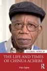 Kalu Ogbaa, Ogbaa Kalu - Life and Times of Chinua Achebe