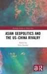 Felix Heiduk, Felix Heiduk, Heiduk Felix - Asian Geopolitics and the Uschina Rivalry