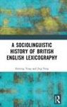 Jing Peng, Peng Jing, Heming Yong, Heming Peng Yong, Yong Heming - Sociolinguistic History of British English Lexicography