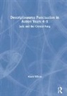 Alison Wilcox, Alison (School Writer and Researcher Wilcox, Wilcox Alison - Descriptosaurus Punctuation in Action Years 4 6: Jack and the