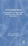 Irmi Zahrnt Seidl, Angelika Zahrnt, Irmi Seidl, Angelika Zahrnt, Zahrnt Angelika - Post-Growth Work