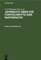 Max Henoch, Emil Lampe, Carl Ohrtmann - Jahrbuch über die Fortschritte der Mathematik - Band 8: Jahrgang 1876
