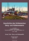 Hermann Adolph Fechner - Geschichte des Schlesischen Berg- und Hüttenwesens in der Zeit 1741 bis 1806; History of Silesian Mining and Metallurgy 1741-1806