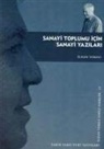 Ilhan Tekeli - Sanayi Toplumu Icin Sanayi Yazilari