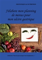 Cédric Menard - J'élabore mon planning de menus pour mon ulcère gastrique