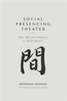 Arawana Hayashi - Social Presencing Theater
