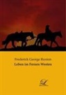 Frederick George Ruxton - Leben im Fernen Westen