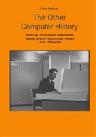 Hans Bodmer - The Other Computer History