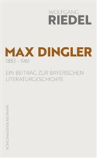 Wolfgang Riedel - Max Dingler (1883-1961)
