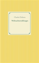 Charles Dickens - Weihnachtserzählungen