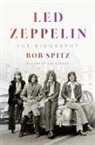 Bob Spitz - Led Zeppelin