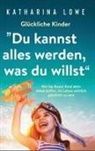 Katharina Lowe - Glückliche Kinder
