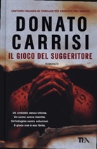 Donato Carrisi - Il gioco del suggeritore