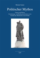 Michael Ganter - Politischer Mythos