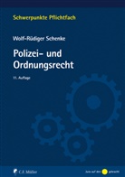 Wolf-Rüdiger Schenke - Polizei- und Ordnungsrecht