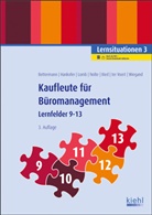 Veren Bettermann, Verena Bettermann, Sina Dorothe Hankofer, Sina Dorothea Hankofer, U Lomb, Ute Lomb... - Kaufleute für Büromanagement - 3: Kaufleute für Büromanagement - Lernsituationen 3