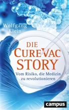 Wolfgang Klein - Die CureVac-Story