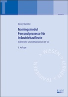 Karste Beck, Karsten Beck, Michael Wachtler - Trainingsmodul Personalprozesse für Industriekaufleute