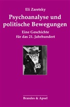 Eli Zaretsky, Eisabeth Vorspohl - Psychoanalyse und politische Bewegungen