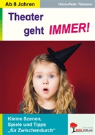 Hans-Peter Tiemann - Theater geht IMMER