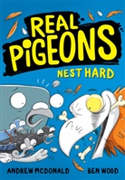 Andrew McDonald, Ben Wood - Real Pigeons Nest Hard