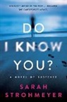 Sarah Strohmeyer - Do I Know You?