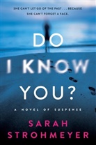 Sarah Strohmeyer - Do I Know You?