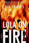 Rio Youers - Lola on Fire