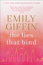 Emily Giffin - The Lies That Bind