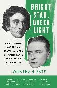 Jonathan Bate, Bate Jonathan - Bright Star, Green Light The Beautiful and Damned Lives of John Keats and F. Scott Fitzgerald