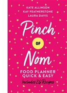 Kate Allinson, Kay Allinson, Allinson Kate, Laura Davis, Davis Laura, Kay Featherstone - Pinch of Nom Food Planner