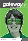 D. Spencer, David Spencer - Gateway to the World B1+ Workbook and Digital Workbook