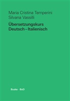 Maria Cristin Temperini, Maria Cristina Temperini, Silvana Vassilli - Übersetzungskurs Deutsch - Italienisch