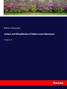 Robert Stevenson - Letters and Miscellanies of Robert Louis Stevenson