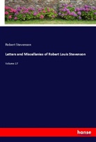 Robert Stevenson - Letters and Miscellanies of Robert Louis Stevenson