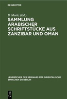 B. Moritz - Sammlung arabischer Schriftstücke aus Zanzibar und Oman